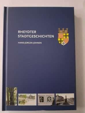 Rheydter Stadtgeschichten von Johnen,  Hans-Jürgen