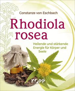 Rhodiola rosea von Eschbach,  Constanze von