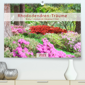 Rhododendren-Träume, Blüten, Romantik, Azaleen, Edel (Premium, hochwertiger DIN A2 Wandkalender 2023, Kunstdruck in Hochglanz) von Plett,  Rainer