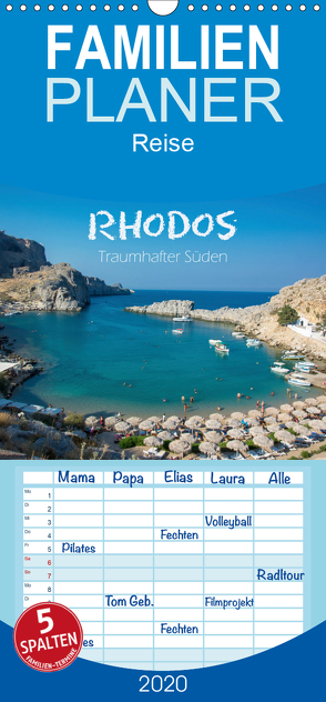 Rhodos – Traumhafter Süden – Familienplaner hoch (Wandkalender 2020 , 21 cm x 45 cm, hoch) von und Philipp Kellmann,  Stefanie