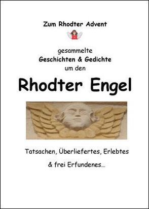 Rhodter Engel. Zum Rhodter Advent gesammelte Geschichten & Gedichte um den Rhodter Engel von Haberkern,  Claudia, Matterne,  Anne