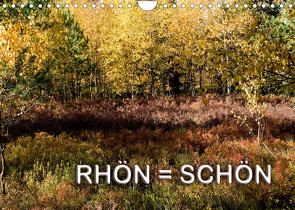 RHÖN = SCHÖN (Wandkalender 2022 DIN A4 quer) von Zinn,  Gerhard