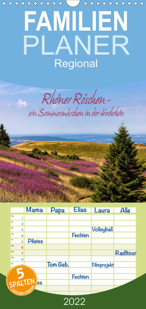 Familienplaner Rhöner Röschen – ein Sommermärchen in der Hochrhön (Wandkalender 2022 , 21 cm x 45 cm, hoch) von Pfleger,  Hans