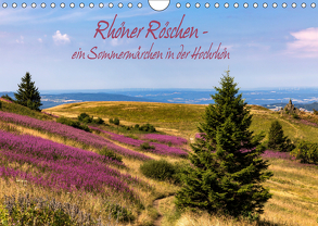 Rhöner Röschen – ein Sommermärchen in der Hochrhön (Wandkalender 2019 DIN A4 quer) von Pfleger,  Hans