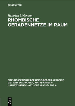 Rhombische Geradennetze im Raum von Liebmann,  Heinrich