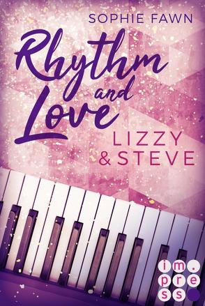 Rhythm and Love: Lizzy und Steve von Fawn,  Sophie