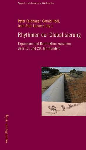Rhythmen der Globalisierung von Feldbauer,  Peter, Hödl,  Gerald, Lehners,  Jean P