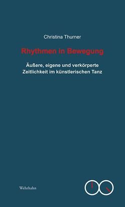 Rhythmen in Bewegung von Thurner,  Christina