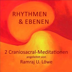 Rhythmen und Ebenen CD von Löwe,  Ramraj Ulrich