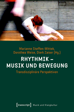 Rhythmik – Musik und Bewegung von Steffen-Wittek,  Marianne, Weise,  Dorothea, Zaiser,  Dierk