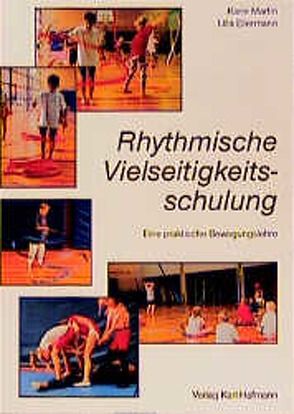 Rhythmische Vielseitigkeitsschulung von Ellermann,  Ulla, Martin,  Karin