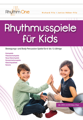 Rhythmusspiele für Kids von Filz,  Richard, Höber-Filz,  Janice