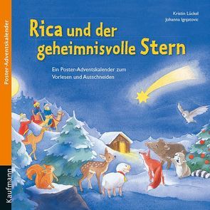 Rica und der geheimnisvolle Stern. Ein Poster-Adventskalender zum Vorlesen und Ausschneiden von Ignjatovic,  Johanna, Lückel,  Kristin