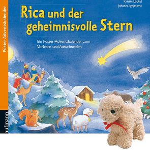 Rica und der geheimnisvolle Stern. Ein Poster-Adventskalender zum Vorlesen und Ausschneiden mit Stoffschaf von Ignjatovic,  Johanna, Lückel,  Kristin