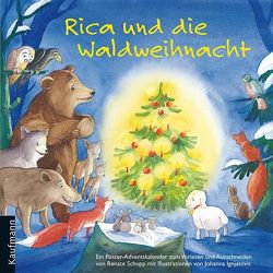 Rica und die Waldweihnacht von Ignjatovic,  Johanna, Schupp,  Renate