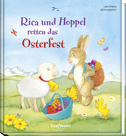 Rica und Hoppel retten das Osterfest von Ignjatovic,  Johanna, Lamping,  Laura