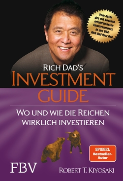 Rich Dad’s Investmentguide von Kiyosaki,  Robert T.