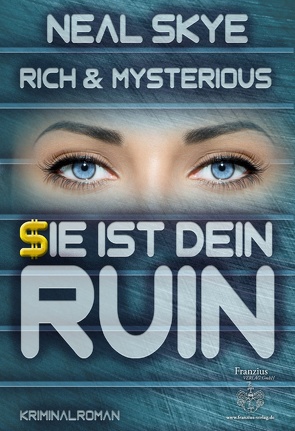 Rich & Mysterious von Skye,  Neal