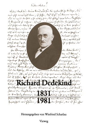 Richard Dedekind 1831–1981 von Scharlau,  Winfried