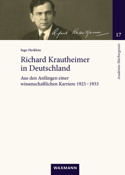 Richard Krautheimer in Deutschland von Herklotz,  Ingo