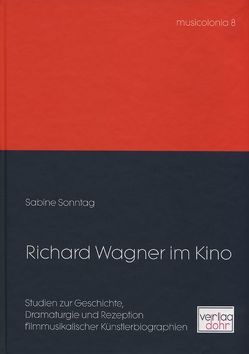 Richard Wagner im Kino von Sonntag,  Sabine