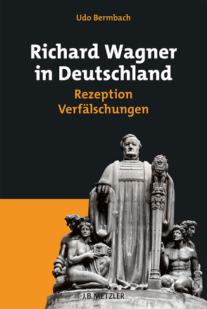 Richard Wagner in Deutschland von Bermbach,  Udo