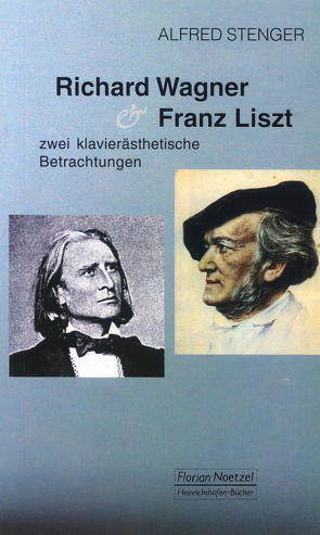 Richard Wagner und Franz Liszt von Stenger,  Alfred
