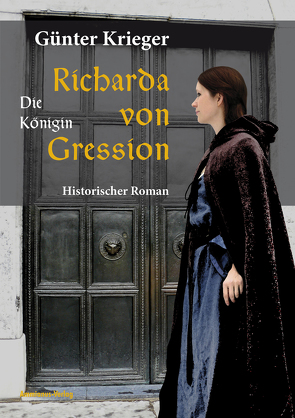Richarda von Gression 2: Die Königin von Krieger,  Günter