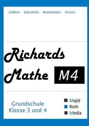 Richards Mathe / Richards Mathe M4 von Majid,  Richard, UG (haftungsbeschränkt),  Majid Roth Media