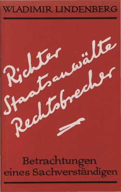 Richter, Staatsanwälte, Rechtsbrecher von Lindenberg,  Wladimir