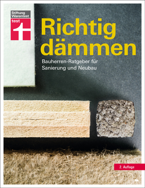 Richtig dämmen: Passende Dämmung ermitteln – Vorschriften, Vorgehensweise, Dämmstoffe – Staatliche Förderung nutzen von Drewer,  Arnold