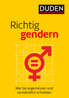 Richtig gendern von Diewald,  Gabriele, Dudenredaktion, Steinhauer,  Anja