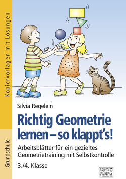 Richtig Geometrie lernen – so klappt´s! 3./4. Klasse von Regelein,  Silvia