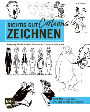 Richtig gut zeichnen – Cartoons von Hamm,  Jack