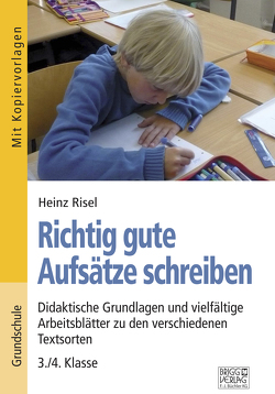 Richtig gute Aufsätze schreiben von Risel,  Heinz
