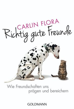 Richtig gute Freunde von Flora,  Carlin, Lichtner,  Gabriele