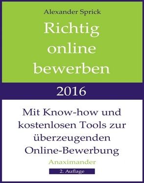 Richtig online bewerben 2016 von Sprick,  Alexander