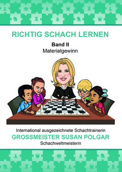 RICHTIG SCHACH LERNEN Band II von Jordan,  Dirk, Polgar,  Susan, Villwock,  Nadine