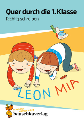 Richtig schreiben lernen 1. Klasse Übungsblock von Greune,  Mascha, Maier,  Ulrike