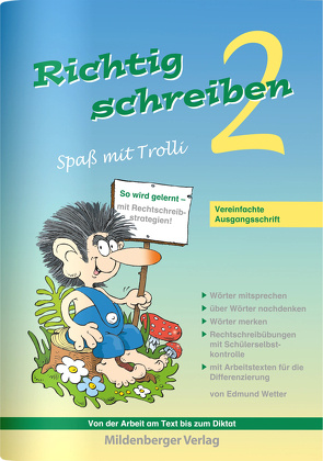 Richtig schreiben – Spaß mit Trolli, 2. Schuljahr, Vereinfachte Ausgangsschrift von Wetter,  Edmund