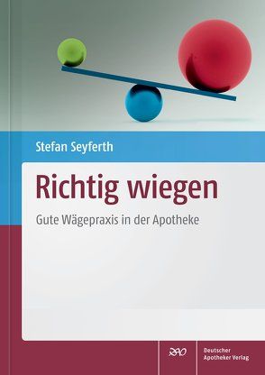 Richtig wiegen von Seyferth,  Stefan