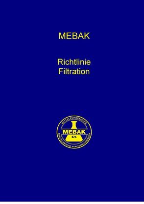 Richtlinie Filtration von Mitteleuropäische Brautechnische Analysenkommission MEBAK e.V.