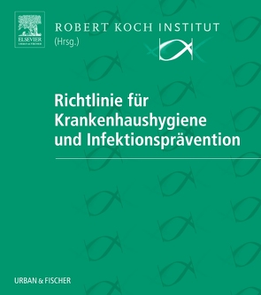 Richtlinie für Krankenhaushygiene und Infektionsprävention in 2 Ordnern von Robert Koch-Institut