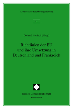 Richtlinien der EU und ihrer Umsetzung in Deutschland und Frankreich von Hohloch,  Gerhard