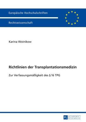 Richtlinien der Transplantationsmedizin von Woinikow,  Karina