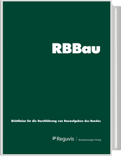 Richtlinien für die Durchführung von Bauaufgaben des Bundes – RBBau