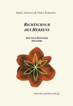 Richtschnur des Herzens von Althaus,  Ernst, Sudmann,  Viola