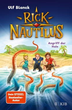 Rick Nautilus – Angriff der Haie von Blanck,  Ulf, Grubing,  Timo