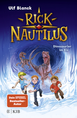 Rick Nautilus – Dinosaurier im Eis von Blanck,  Ulf, Grubing,  Timo