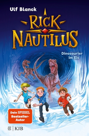 Rick Nautilus – Dinosaurier im Eis von Blanck,  Ulf, Grubing,  Timo